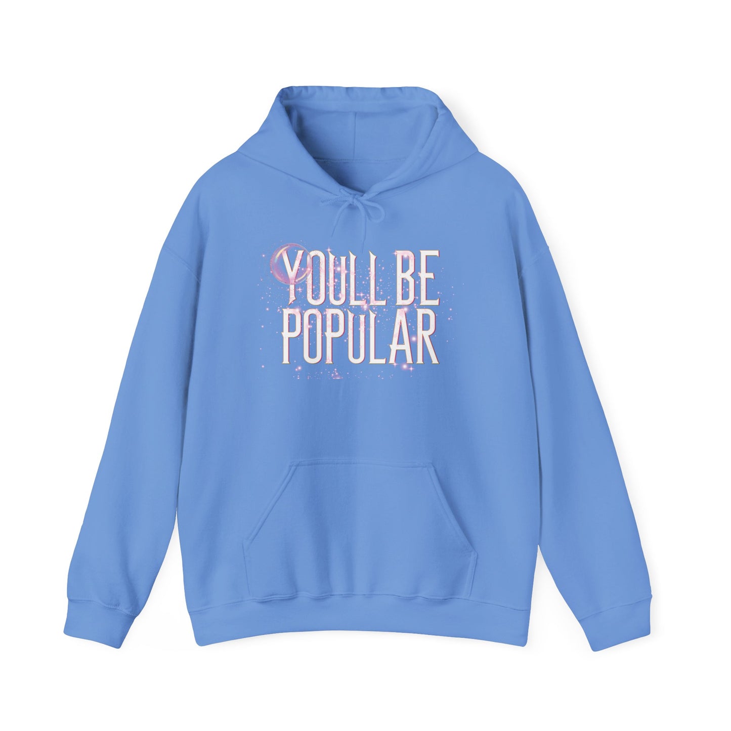 "You’ll Be Popular / Just Not as Popular as Me" Glinda Inspired Dual-Design Hoodie