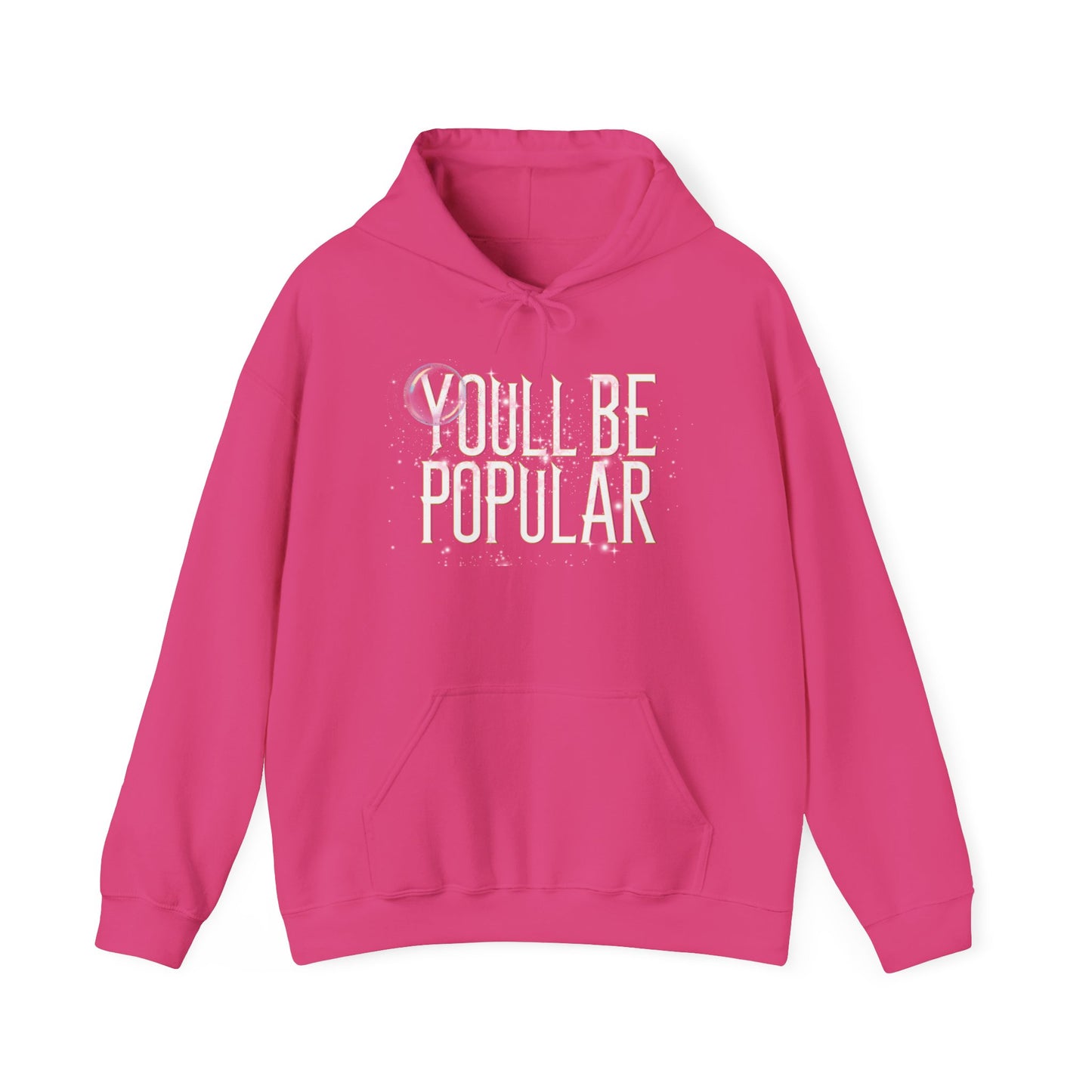 "You’ll Be Popular / Just Not as Popular as Me" Glinda Inspired Dual-Design Hoodie